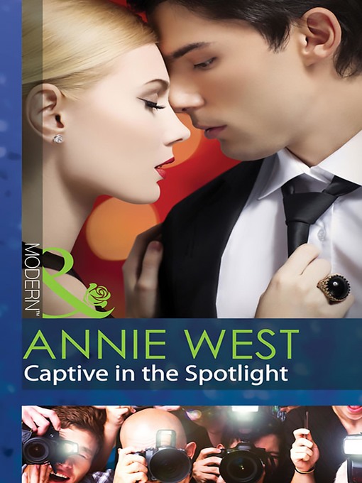Title details for Captive in the Spotlight by Annie West - Available